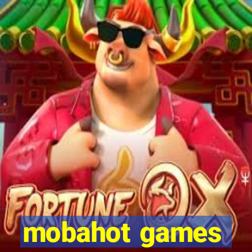 mobahot games