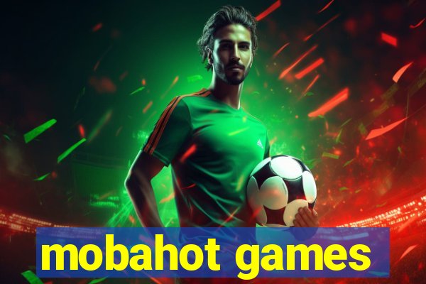 mobahot games