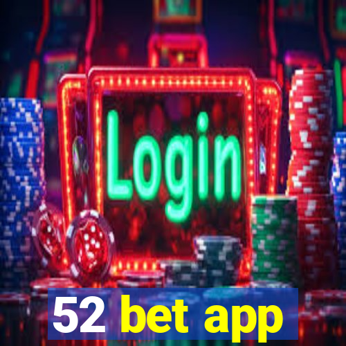 52 bet app