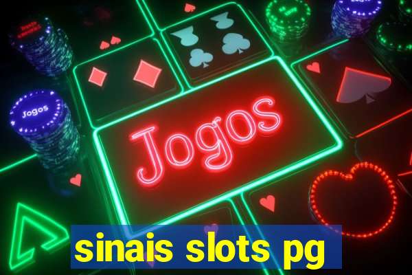 sinais slots pg