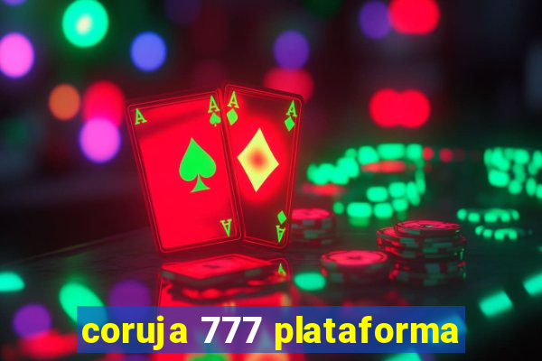 coruja 777 plataforma