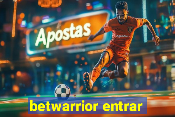 betwarrior entrar