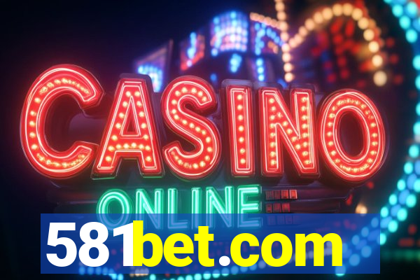 581bet.com