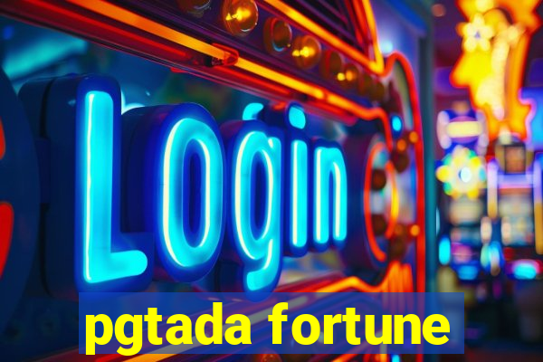 pgtada fortune