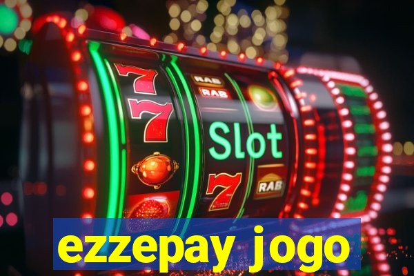 ezzepay jogo