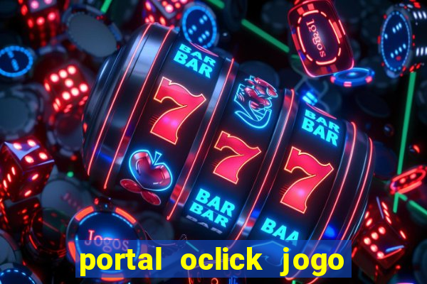 portal oclick jogo do bicho