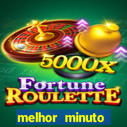 melhor minuto fortune ox