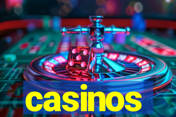 casinos