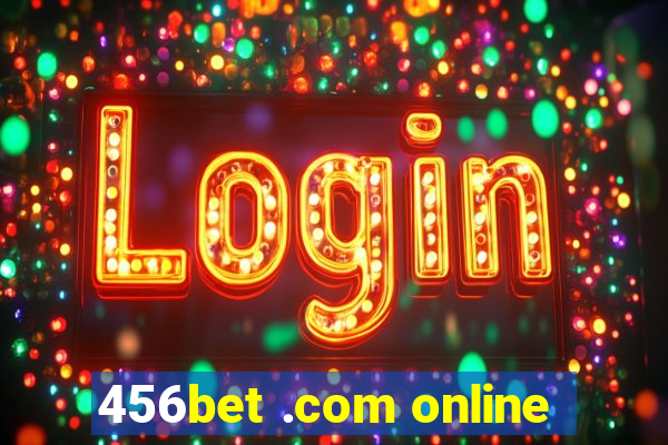 456bet .com online