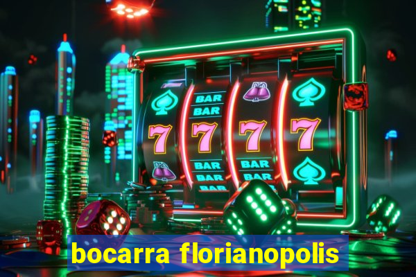 bocarra florianopolis