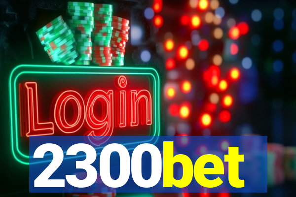 2300bet