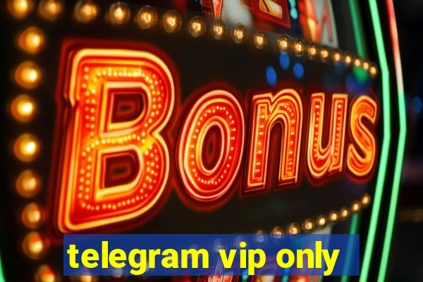 telegram vip only