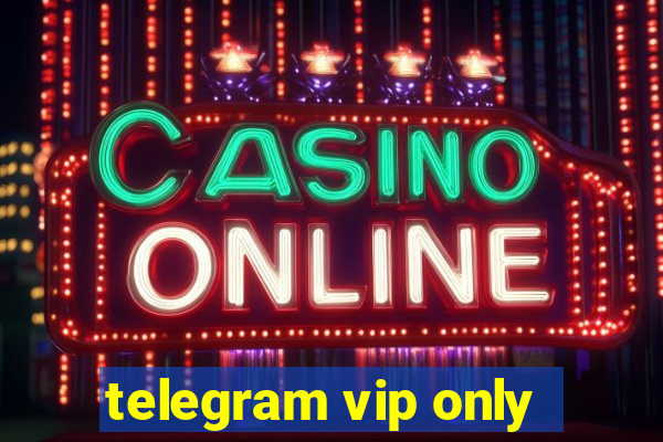 telegram vip only