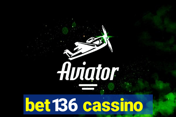 bet136 cassino