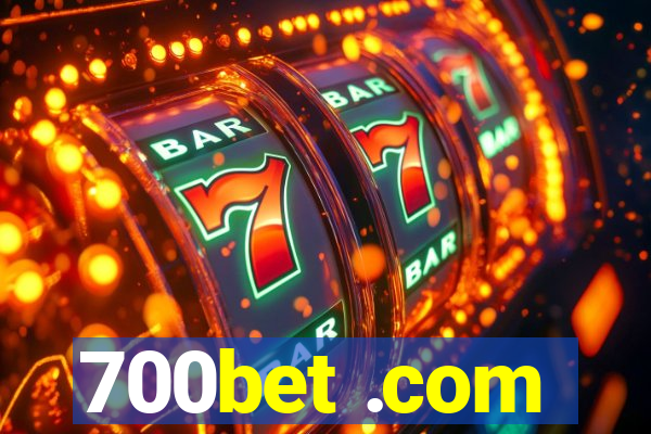 700bet .com