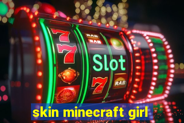 skin minecraft girl