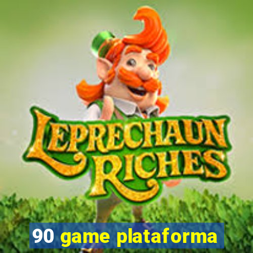 90 game plataforma