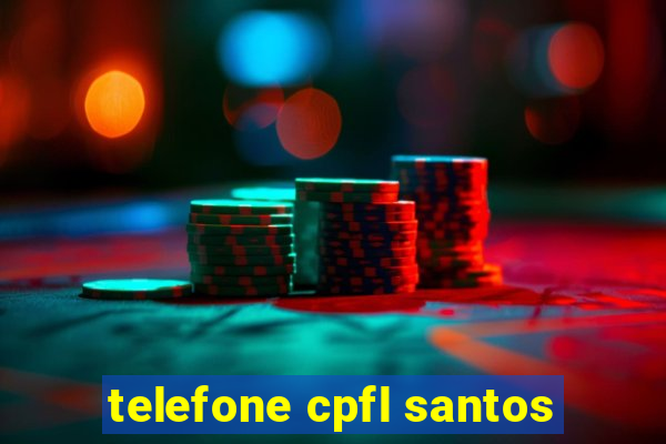 telefone cpfl santos