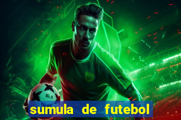 sumula de futebol de campo cbf