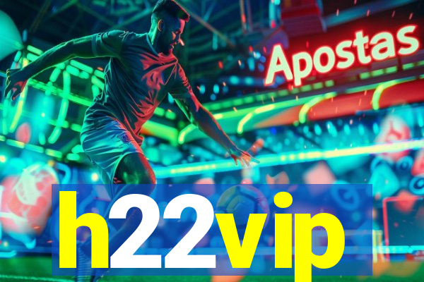 h22vip