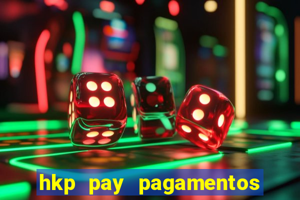 hkp pay pagamentos ltda jogo do tigre