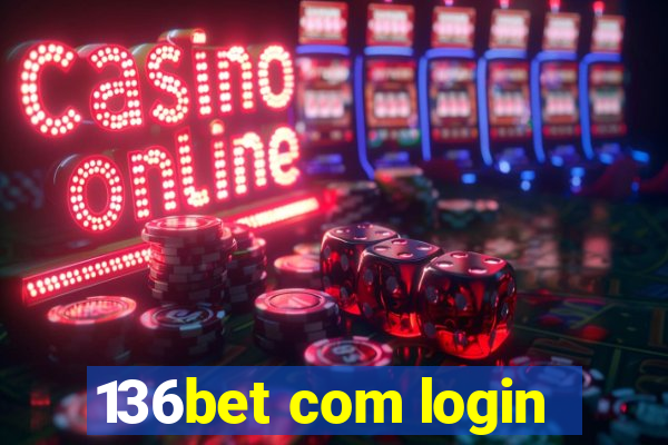 136bet com login