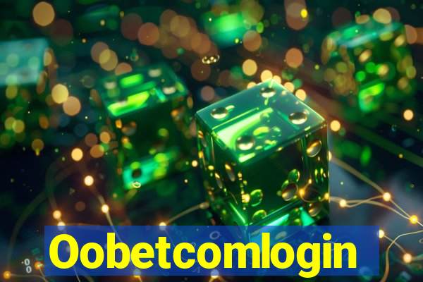 Oobetcomlogin