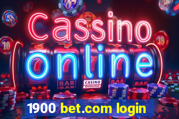 1900 bet.com login