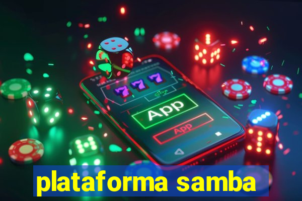 plataforma samba