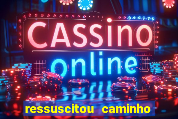 ressuscitou caminho neocatecumenal pdf