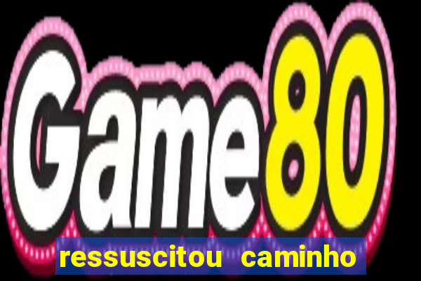 ressuscitou caminho neocatecumenal pdf