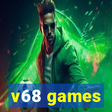 v68 games