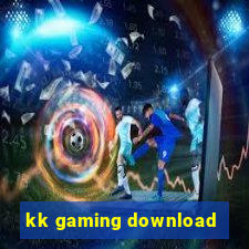 kk gaming download