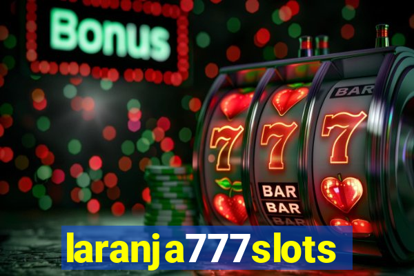 laranja777slots.com