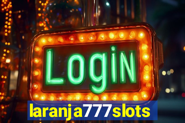 laranja777slots.com