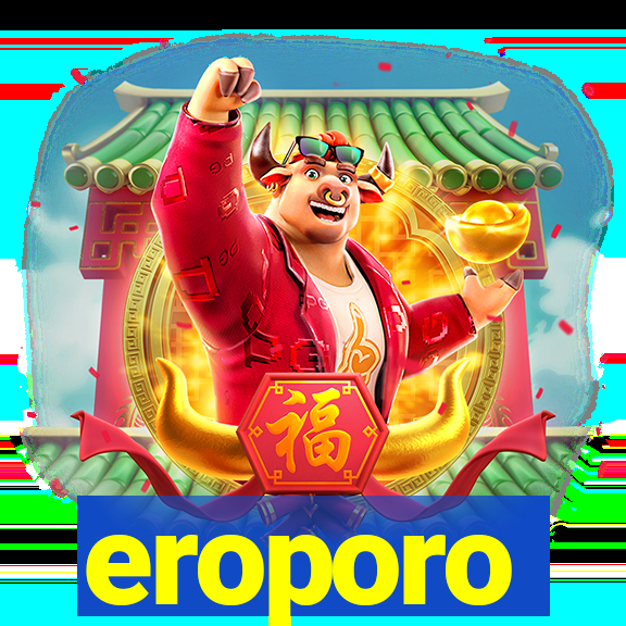 eroporo