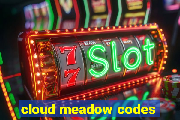 cloud meadow codes