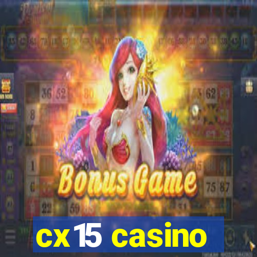 cx15 casino