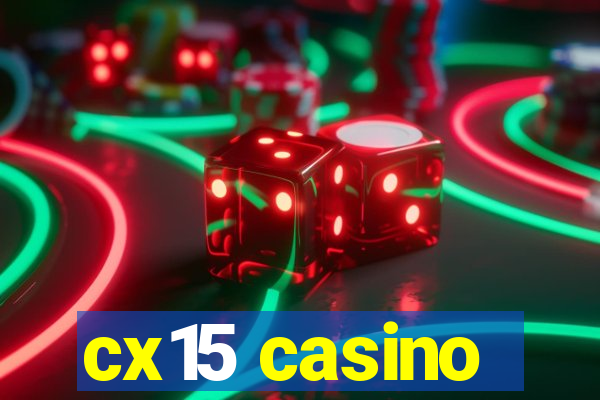 cx15 casino