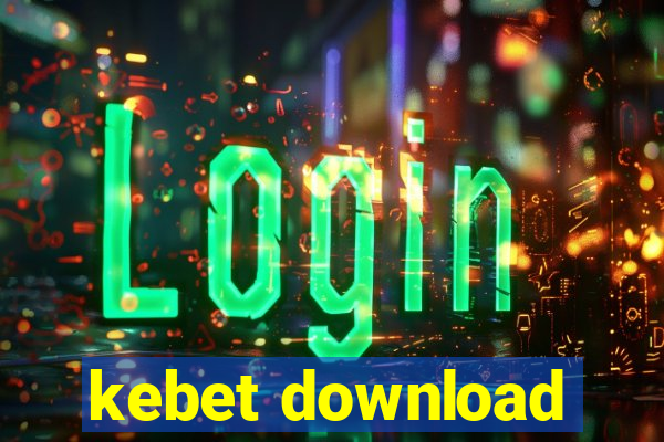 kebet download