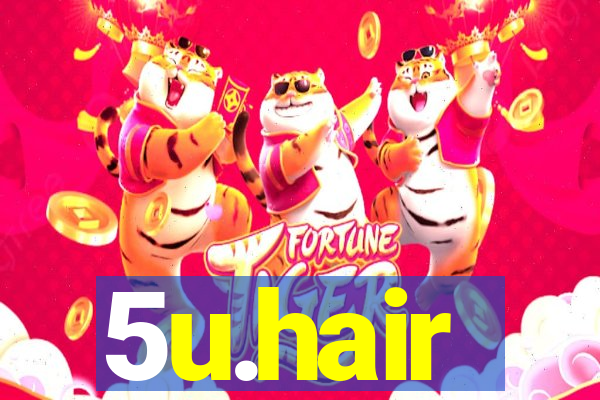 5u.hair