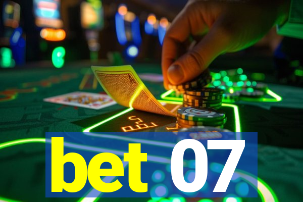 bet 07