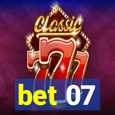 bet 07