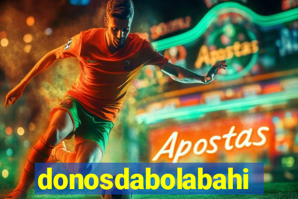 donosdabolabahia