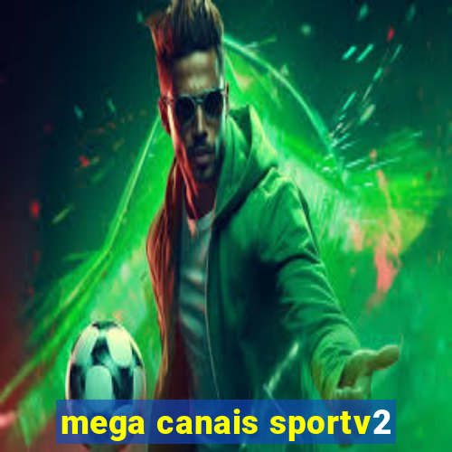 mega canais sportv2