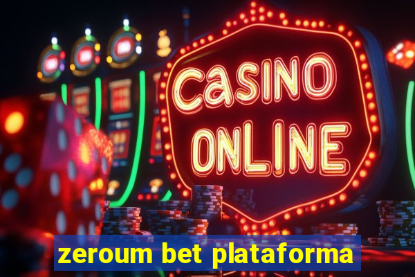 zeroum bet plataforma