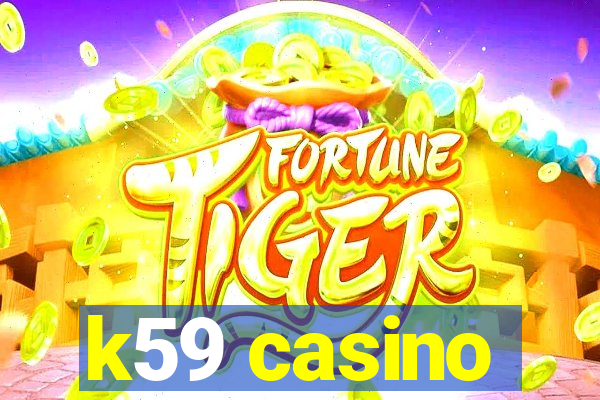 k59 casino