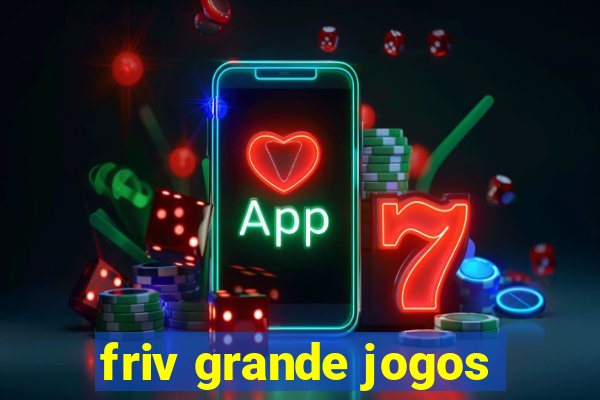 friv grande jogos