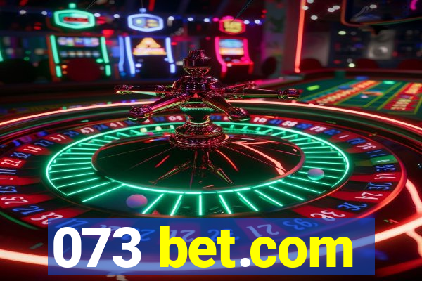 073 bet.com