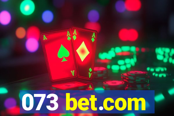 073 bet.com